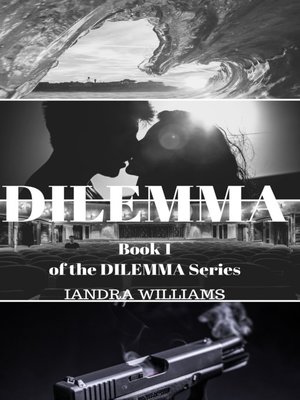 cover image of Dilemma Series, Book 1